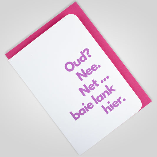 kaartije.sak | Oud? Nee. Net... baie lank heir.